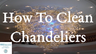 How To Clean Chandeliers