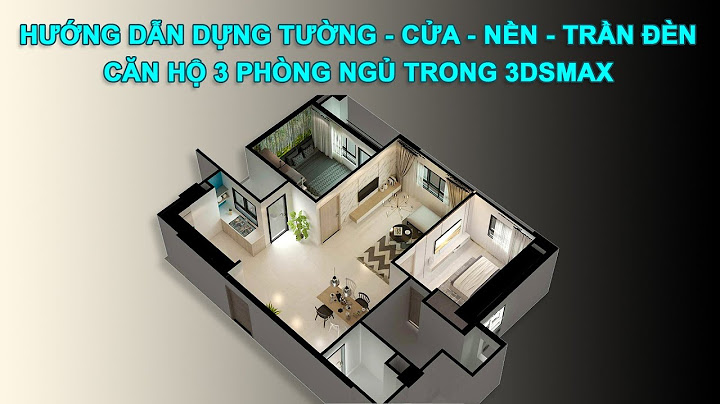 Hướng dẫn 3d max cơ bản năm 2024