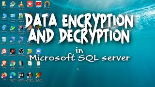 DATA ENCRYPTION AND DECRYPTION in Microsoft SQL server @JSDVlogs