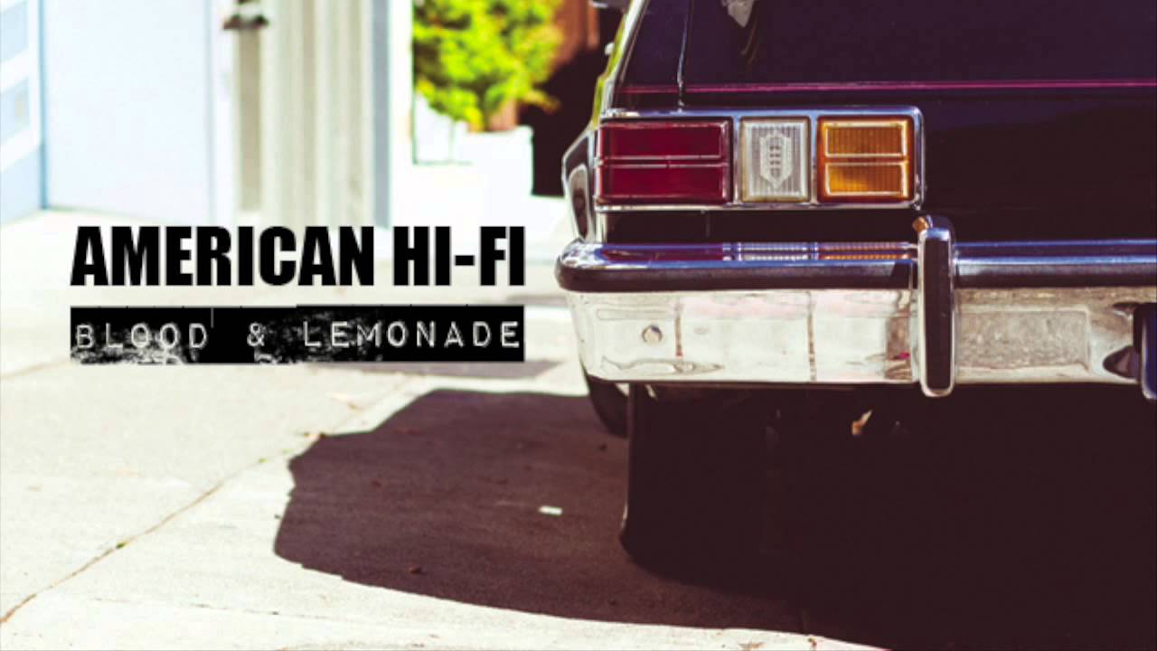 American Hi-Fi - Carry The Sorrow