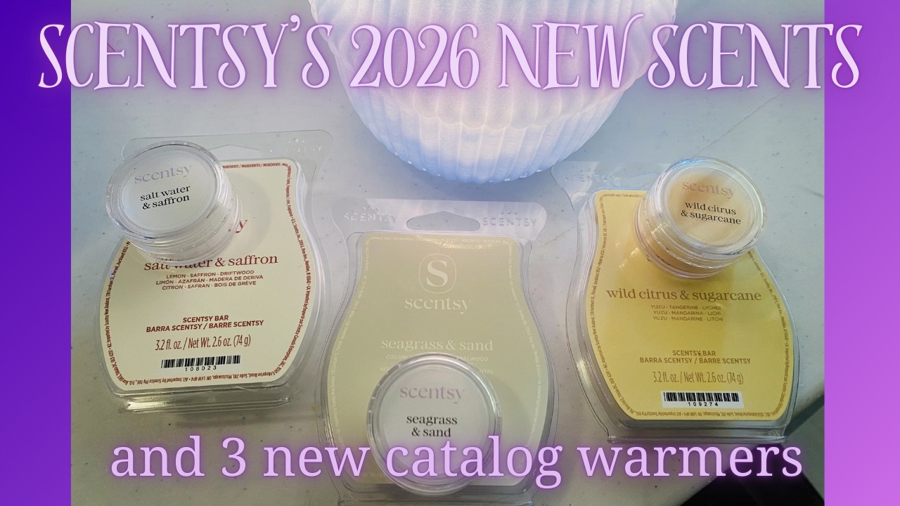 Scentsy First Sniffs - new scents for the 2026 catalog! Plus some new warmers