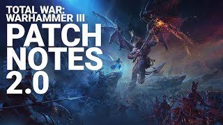 Total War: WARHAMMER III - Patch Notes 2.0