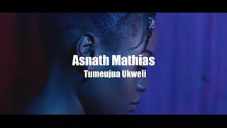 Asnath Mathias - Tumeujua ukweli