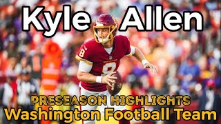 Kyle Allen | 2021 Preseason Highlights | Washington Football Team
