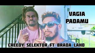 Vagia padamu-Creedy Selektor ft Brada laho (single dapz recordz)2024