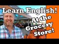 Let's Learn English at the Grocery Store (Supermarket) | English Video with Subtitles