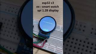 ESP32 C3 and 1.28 inch 7PIN 8PIN SPI TFT LCD TEST #esp32 #esp32c3t #1.28RoundDisplay