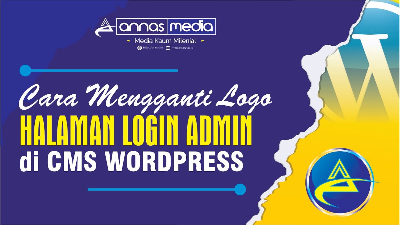 Cara Mengganti Logo di Halaman Login Admin WordPress - YouTube Cara Mengganti Logo di Halaman Login Admin WordPress - YouTube