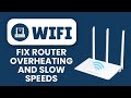 How to Fix Router Overheating and Slow Speeds ⚡ Restore Fast for Stable Wi-Fi Performance
