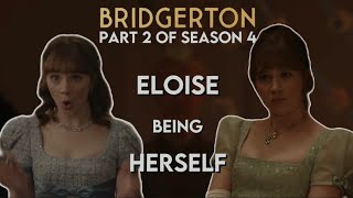 Eloise being Herself in Part 2 of Bridgerton Season 4