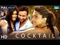 Cocktail 2012 Bollywood Romantic Full Movie Saif Ali Khan Deepika Padukone Diana Penty HD 