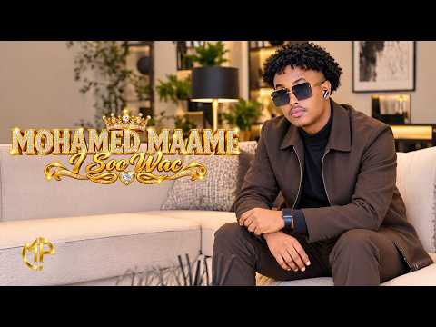 MOHAMED MAAME 2026 | ISOO WAC MARKAAD HALEESHO | HEES CUSUB