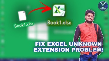 Fix Excel Unknown Extension Problem | XLSX Not Opening