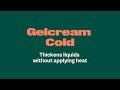 Thickens liquids without applying heat - Gelcrem Cold