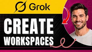 How to Create Grok Workspaces Easily 2026