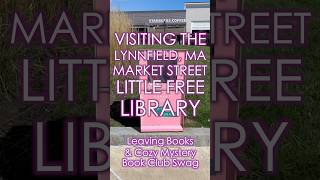 Little Library Visit! Donating Books, Stickers, & Bookmarks in Lynnfield, MA