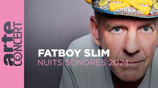 Fatboy Slim - Nuits Sonores 2024 - ARTE Concert