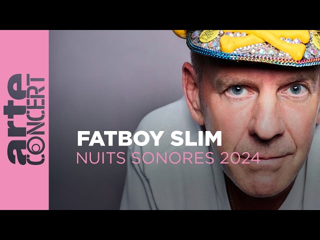 Fatboy Slim - Nuits Sonores 2024 – ARTE Concert class=