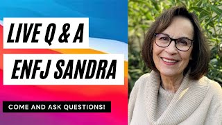 ENFJ LIVE Q&A w/ Sandra Nelson, Founder of SacAPT, Sacramento Association for Psychological Type