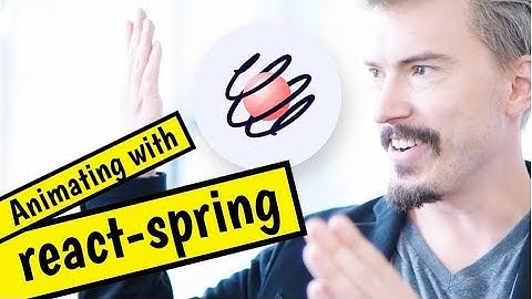 Trying react-spring (React animation library) for the first time