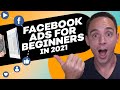 Facebook Ads For Beginners in 2021 | Step By Step Facebook Ad Tutorial