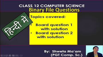 CBSE board CS - Sample Solved Questions from Binary files in Python for 12th #pythonforbeginners