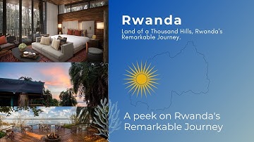 Land of a Thousand Hills, Rwanda