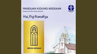 Hai Puji Namanya (Panduan Kidung Keesaan 131)