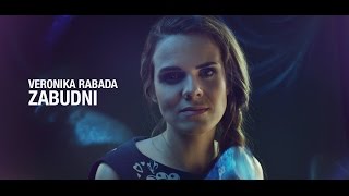 Veronika Rabada - Zabudni (Oficiálny videoklip)