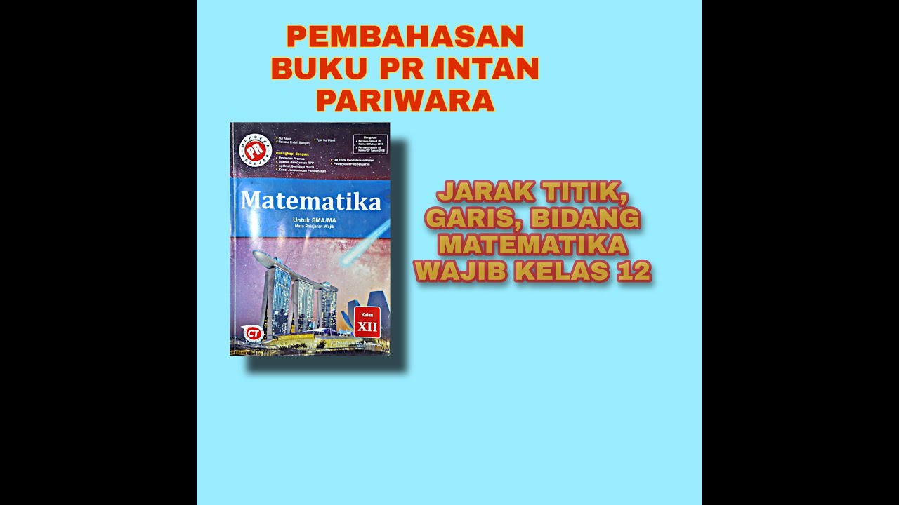 Jarak Titik, Garis, Bidang MATEMATIKA WAJIB KELAS 12 PR INTAN
