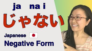 【GENKI L2】Japanese Negative Form じゃない Ja Nai 【Japanese Grammar】