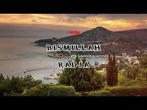 BISMILLAH - RADJA || AUDIO #radja