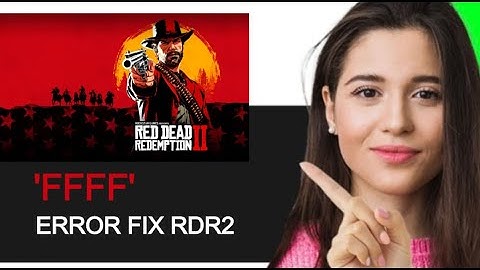 How To Fix Red Dead Redemption 2 Unknown Error FFFF 2024 (EASY!!)