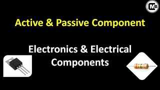 Active vs Passive Components Understanding the Difference 🔥 || Electronics & Electrical Components