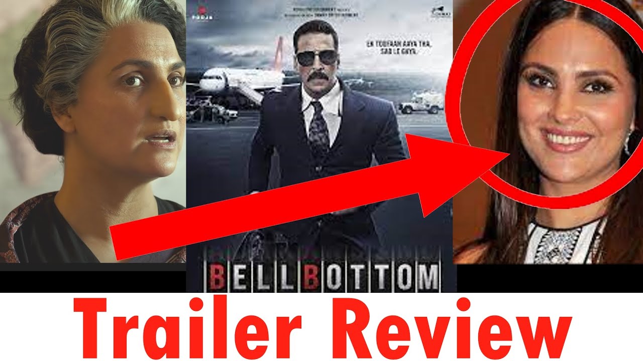 Bell Bottom trailer review by Saahil Chandel | Akshay Kumar | Vaani Kapoor | Lara Dutta