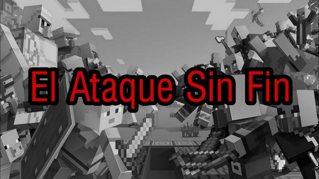 Creepypasta de Minecraft - El Ataque Sin Fin