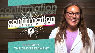 Confirmation | Unit 2 Session 1 | The Old Testament