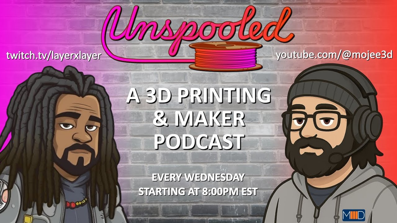 Unspooled: Episode 36 - A 3D Printing and Maker Podcast