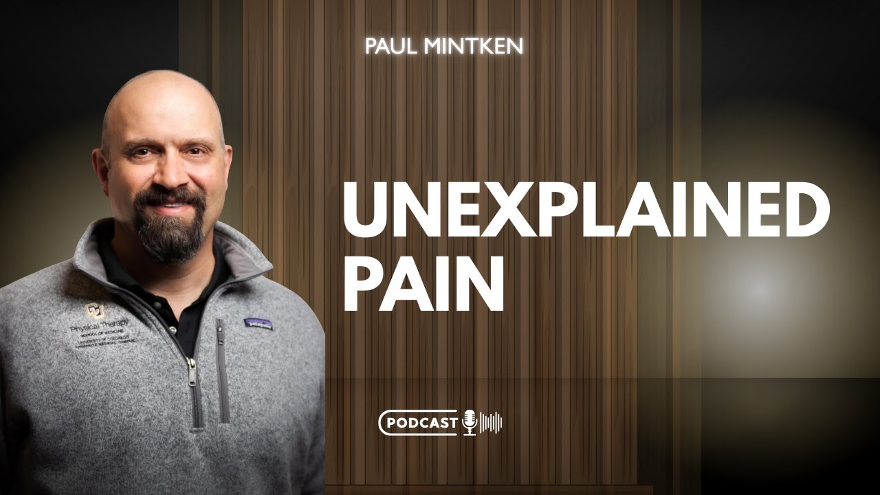 The Worst Pain Is Unexplained Pain — Rethinking Diagnosis in Physical Therapy
