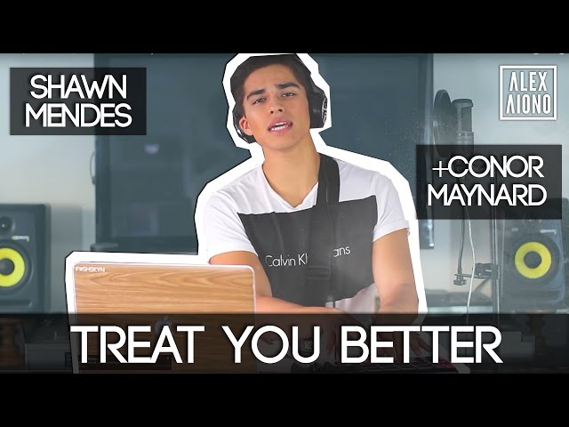 Treat You Better by Shawn Mendes | Alex Aiono and Conor Maynard Cover class=