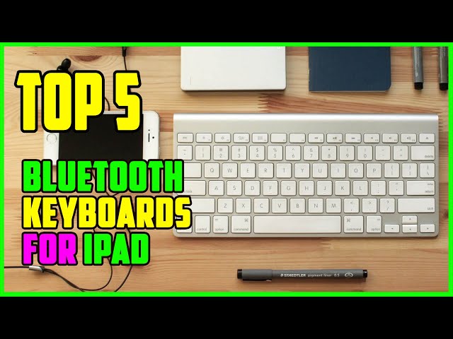 TOP 5 Best Bluetooth Keyboards for iPad 2023 - YouTube