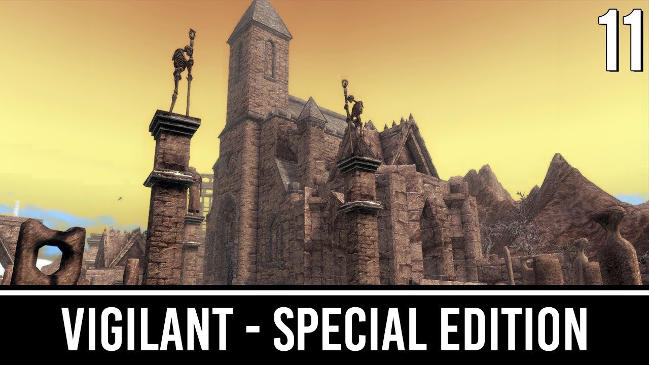 Skyrim Mods: VIGILANT Special Edition - Part 11