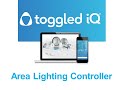 Toggled iQ Area Lighting Controller Overview