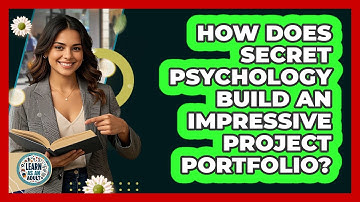 How Does Secret Psychology Build An Impressive Project Portfolio? - Learn As An Adult