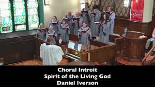 Grace Ucc Choir Introit 060726 Spirit Of The Living God