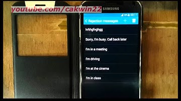 Samsung Galaxy S5 : How to add or delete rejection call messages (Android Phone)