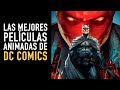 Las 10 mejores películas animadas de DC Comics