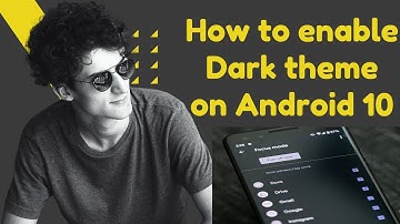 How to enable Dark theme on Android 10