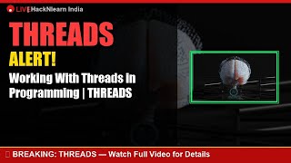 Working With Threads in Programming 🛡️ | THREADS Hacking Tool Tutorial (Hindi)