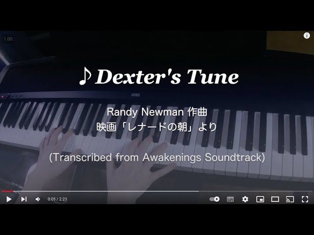 Dexter S Tune Randy Newman作曲 映画 レナードの朝 より Transcribed From Awakenings Soundtrack Youtube